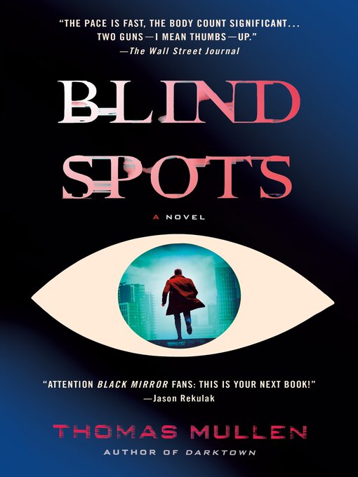 Title details for Blind Spots by Thomas Mullen - Available